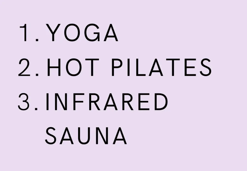 Yoga, Hot Pilates, Infrared Sauns