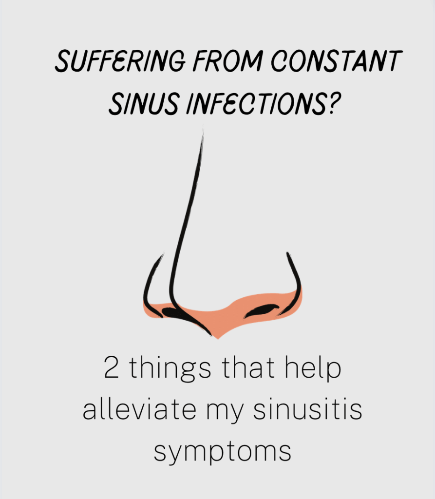 Suffering from constant sinus infections? Here are 2 things that help