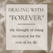 dealing with forever: the thought of doing treatment for the rest of my life