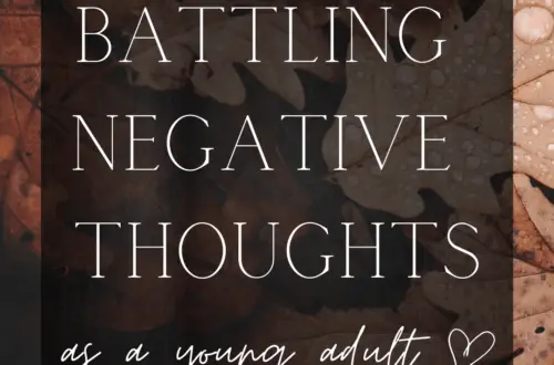 battling negative thoughts as a young adult