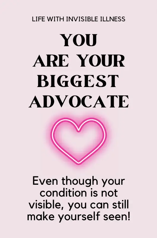 you are your biggest advocate