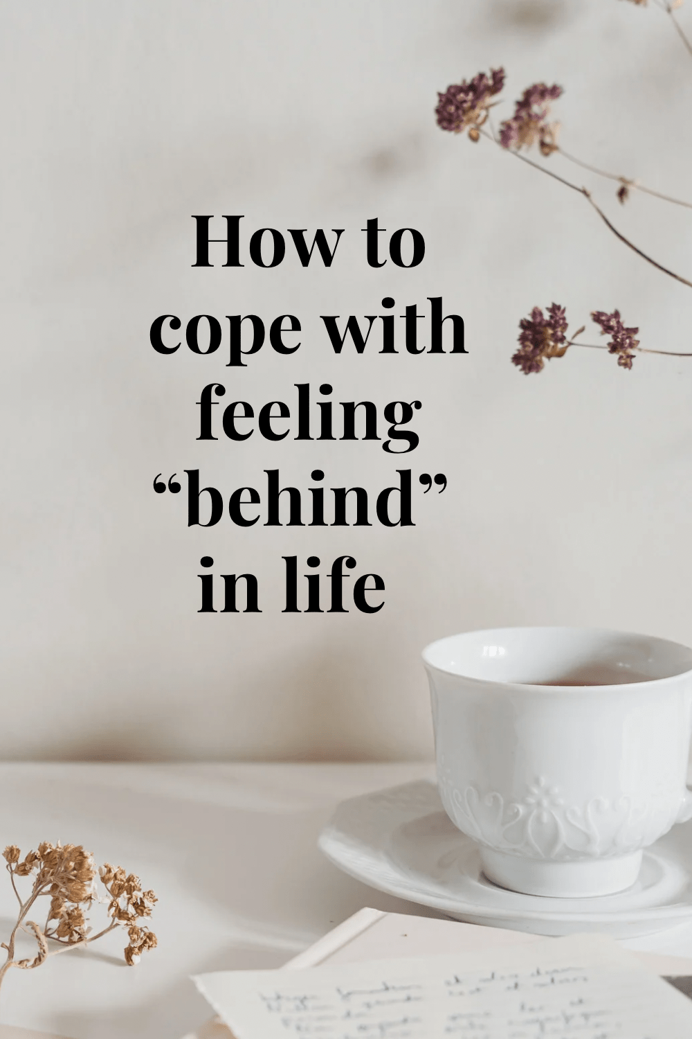 how to cope with being behind in life