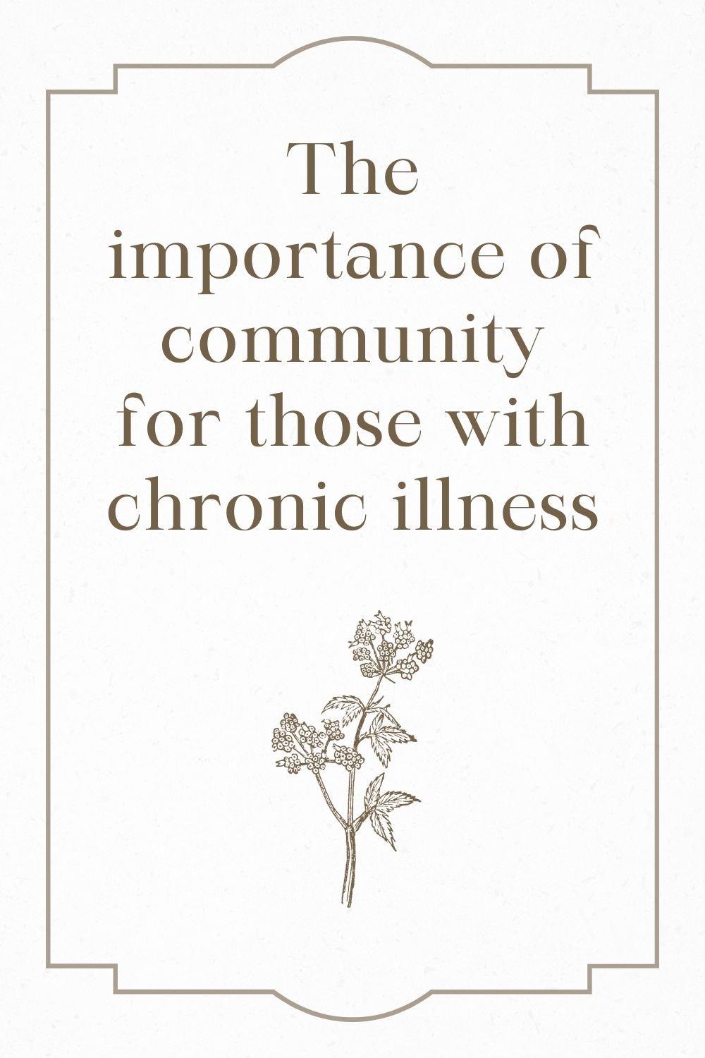 The importance of community for those with chronic illness